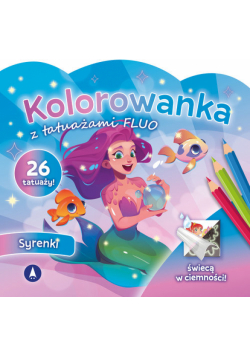 Syrenki. Kolorowanka z tatuażami FLUO