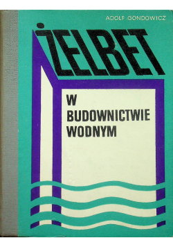 Żelbet w budownictwie wodnym