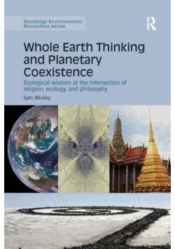 Whole Earth Thinking and Planetary Coexistence
