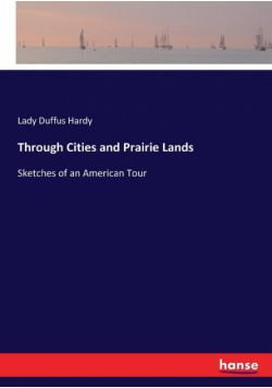 Through Cities and Prairie Lands