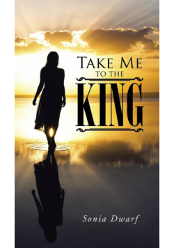 Take Me to the King
