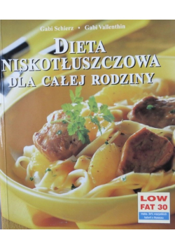 Dieta niskotłuszczowa dla całej rodziny