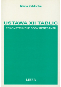 Ustawa XII tablic Rekonstrukcja doby renesansu