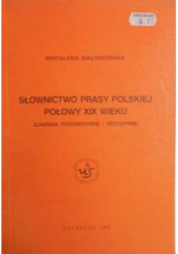 Słownictwo prasy polskiej połowy XIX wieku