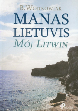 Manas Lietuvis Mój Litwin