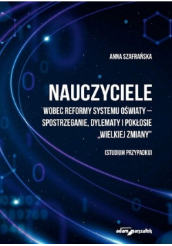 Nauczyciele wobec reformy systemu oświaty