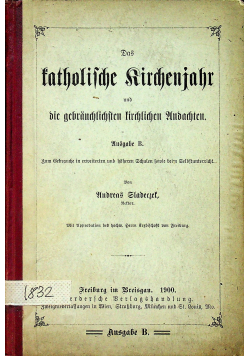 Das katholische Kirchenjahr 1900 r