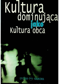 Kultura dominująca jako kultura obca