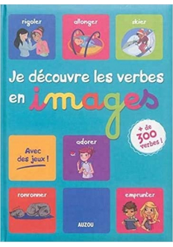 Je decouvre les verbes en images