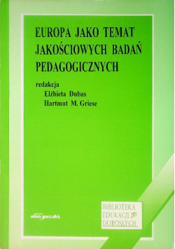 Europa jako temat jakościowych badań pedagogicznych