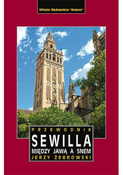 Sewilla Miedzy jawa a snem