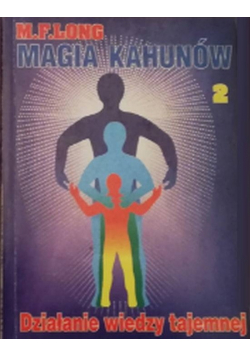 Magia Kahunów 2 Działanie wiedzy tajemnej