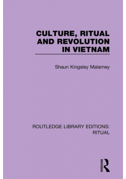 Culture, Ritual and Revolution in Vietnam