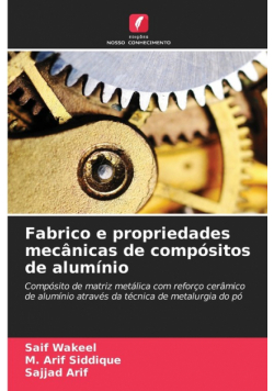 Fabrico e propriedades mecânicas de compósitos de alumínio