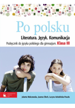 Po polsku 3: Literatura język komunikacja; Podręcznik