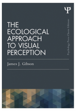 The Ecological Approach to Visual Perception