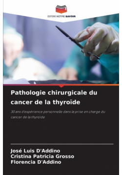 Pathologie chirurgicale du cancer de la thyroïde