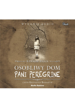 Osobliwy dom pani Peregrine audiobook