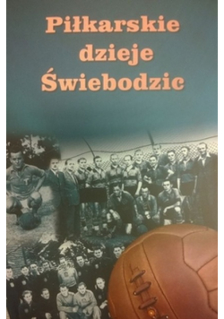 Piłkarskie dzieje Świebodzic