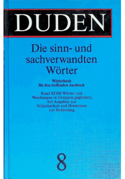 Duden Die sinn- und sachverwandten Worter Tom 8