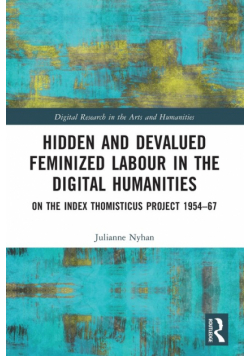 Hidden and Devalued Feminized Labour in the Digital Humanities
