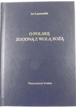 O Polskę zgodną z wolą Bożą