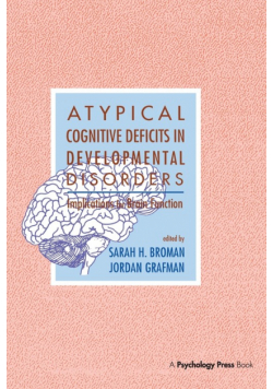 Atypical Cognitive Deficits in Developmental Disorders