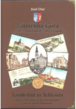 Kamienna Góra i okolice na widokówkach z XIX i XX wieku