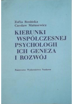 Kierunki współczesnej psychologii ich geneza i rozwój