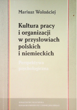 Kultura pracy i organizacji w przysłowiach polskich i niemieckich