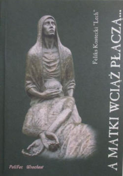 A matki wciąż płaczą