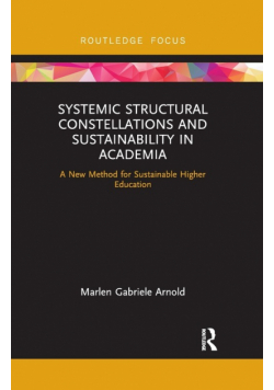 Systemic Structural Constellations and Sustainability in Academia