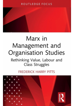 Marx in Management and Organisation Studies