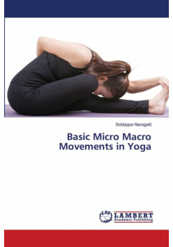 Basic Micro Macro Movements in Yoga