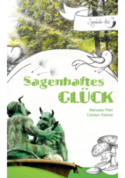 Sagenhaftes Glück