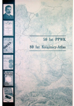 50 lat PPWK 80 lat Książnicy - Atlas