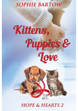 Kittens, Puppies & Love