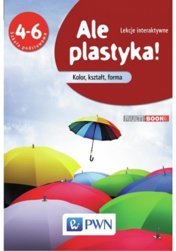 Ale plastyka! Multibook Lekcje interaktywne (10 lekcji)