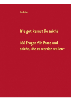 Wie gut kennst Du mich?