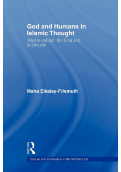 God and Humans in Islamic Thought