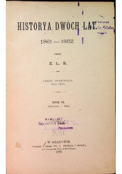 Historya dwóch lat 1861 - 1862 Tom II, 1893 r.