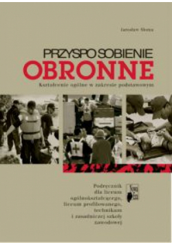 Słoma J. - Przysposobienie obronne: Podręcznik