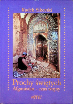 Prochy świętych Afganistan Czas wojny