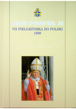 VII pielgrzymka do Polski 1999