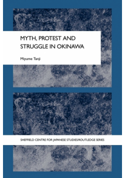 Myth, Protest and Struggle in Okinawa