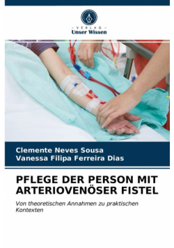 Pflege Der Person Mit Arteriovenöser Fistel