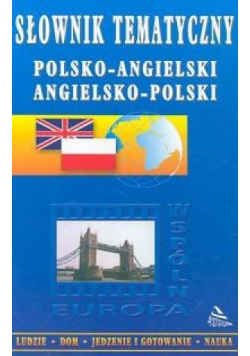 Słownik tematyczny polsko angielski