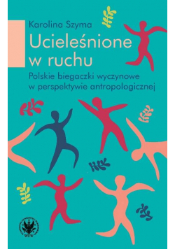 Ucieleśnione w ruchu