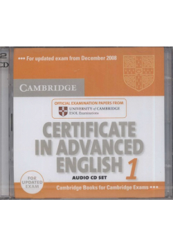 Certificate in advanced English 1 CD
