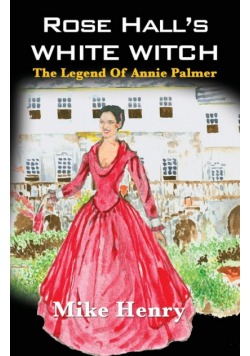 Rose Hall's White Witch